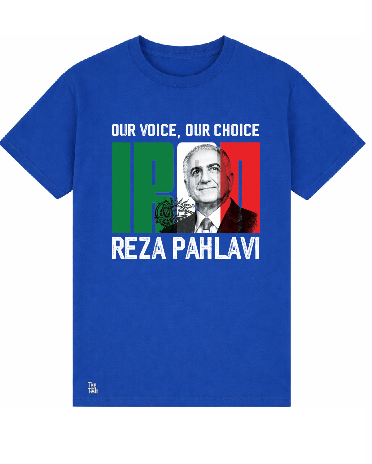 Reza Pahlavi Our Voice, OUR CHOICE T-shirt TEETISH