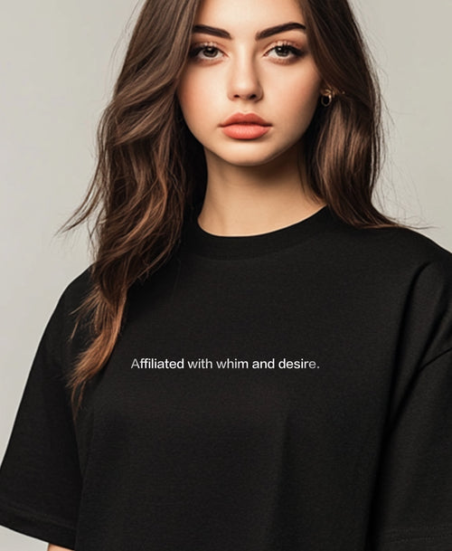 Affiliated with whim and desire. T-Shirt