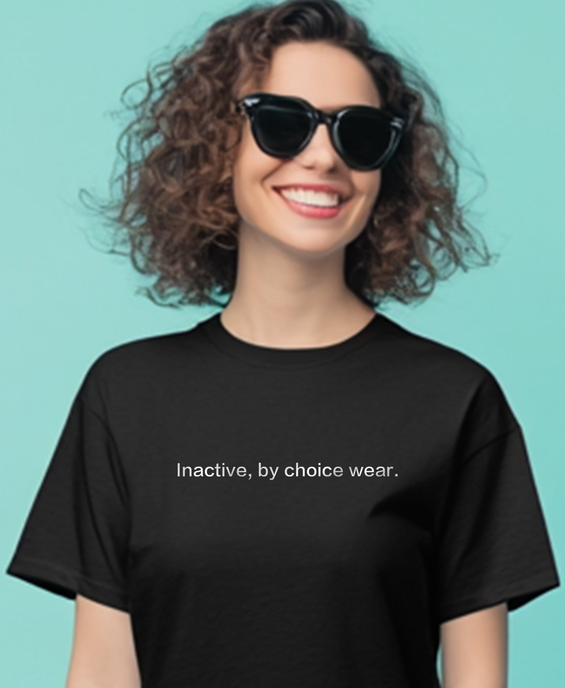 Inactive, by choice wear.T-Shirt