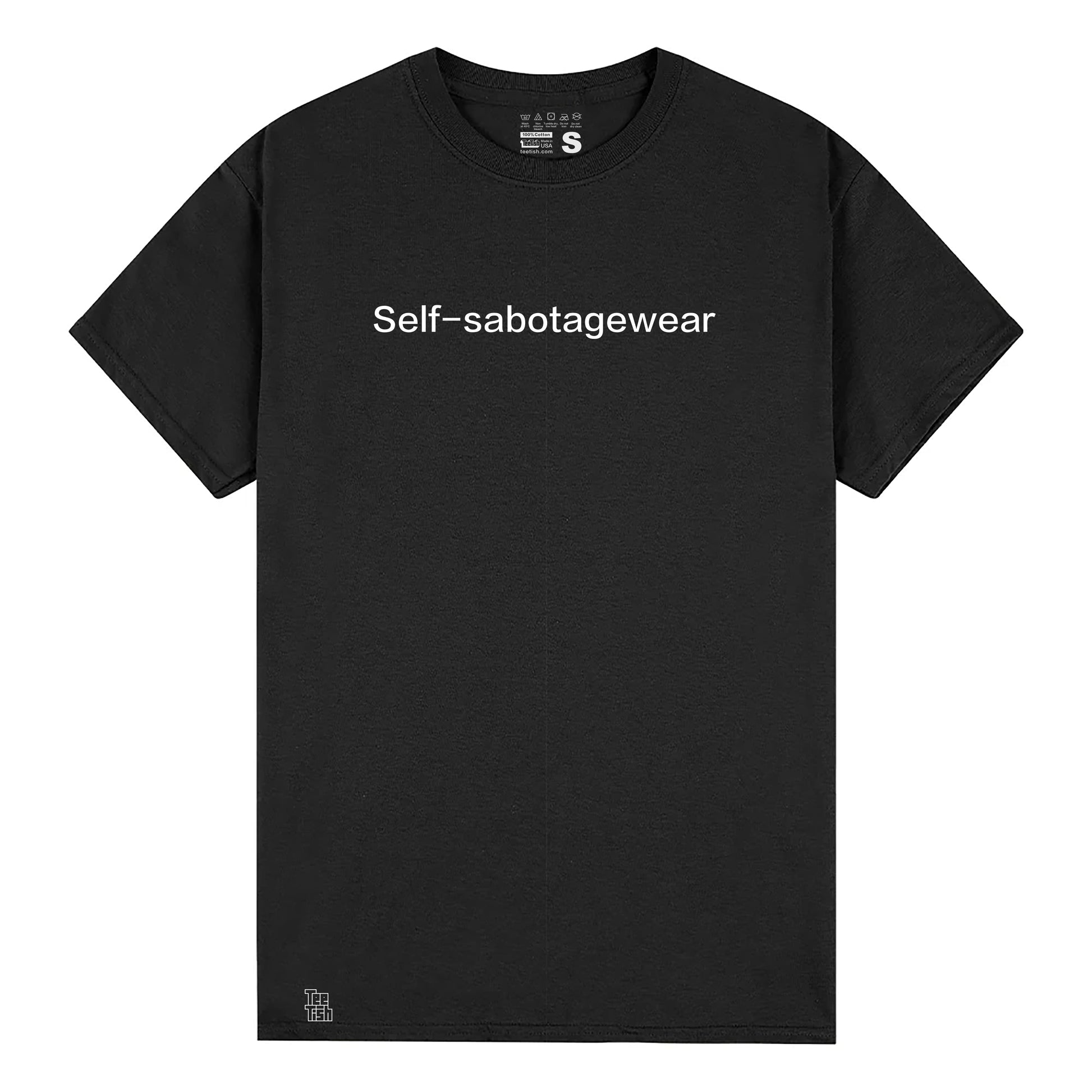 Self-sabotagewear. T-Shirt