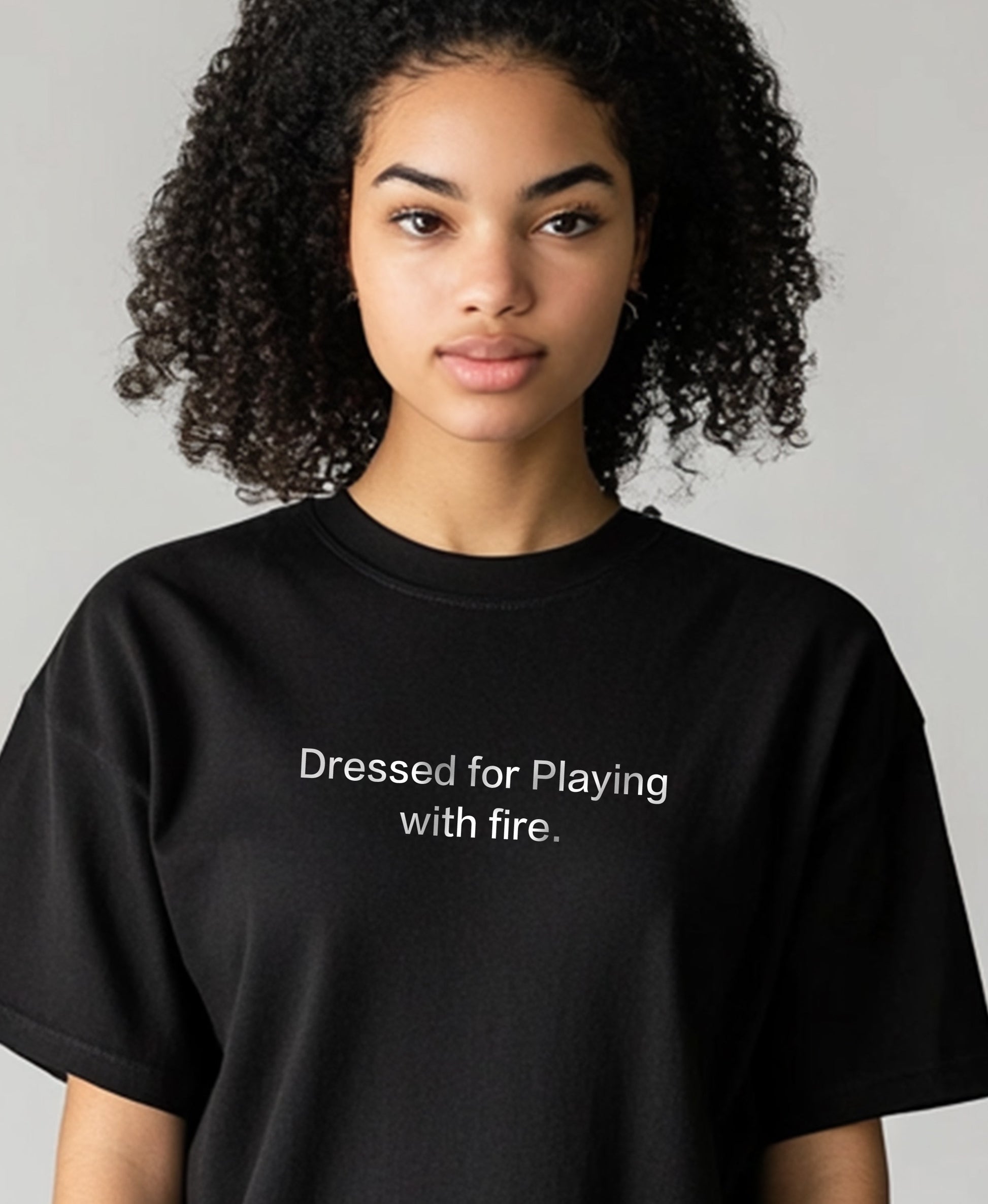 Dressed for Playing with fire.T-Shirt