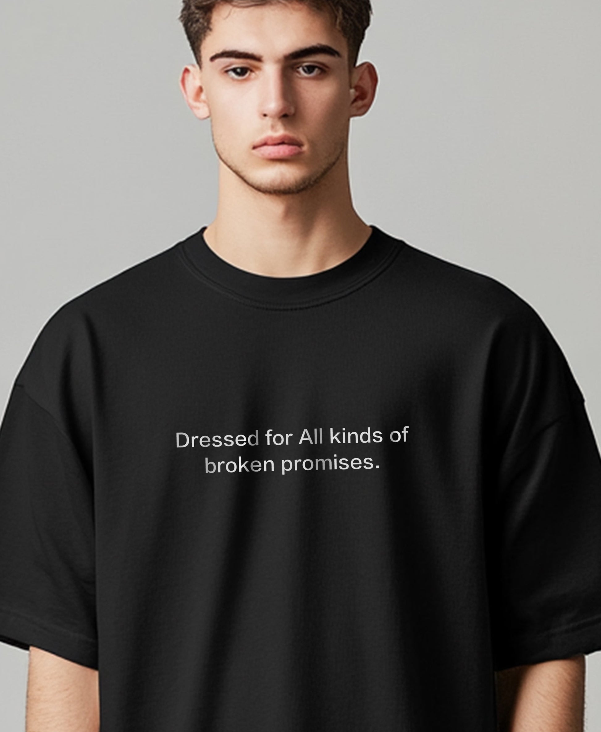 Dressed for All kinds of broken promises. T-Shirt