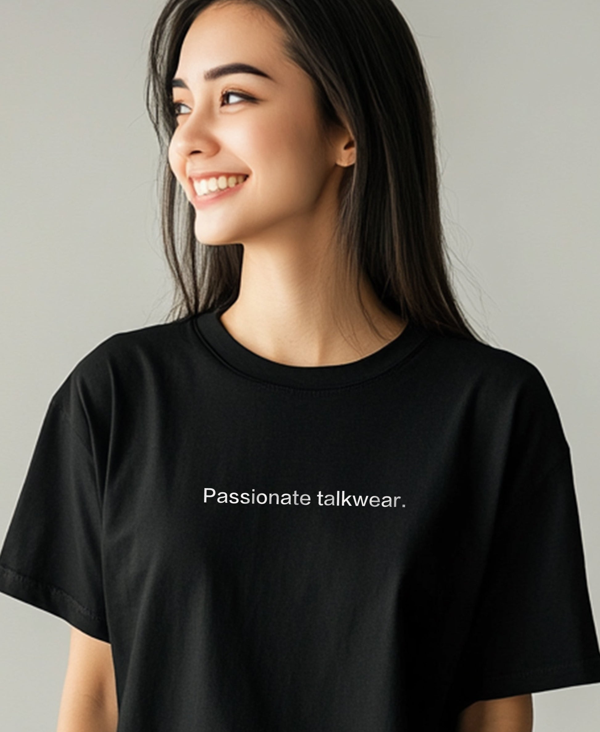 Passionate talkwear. T-Shirt