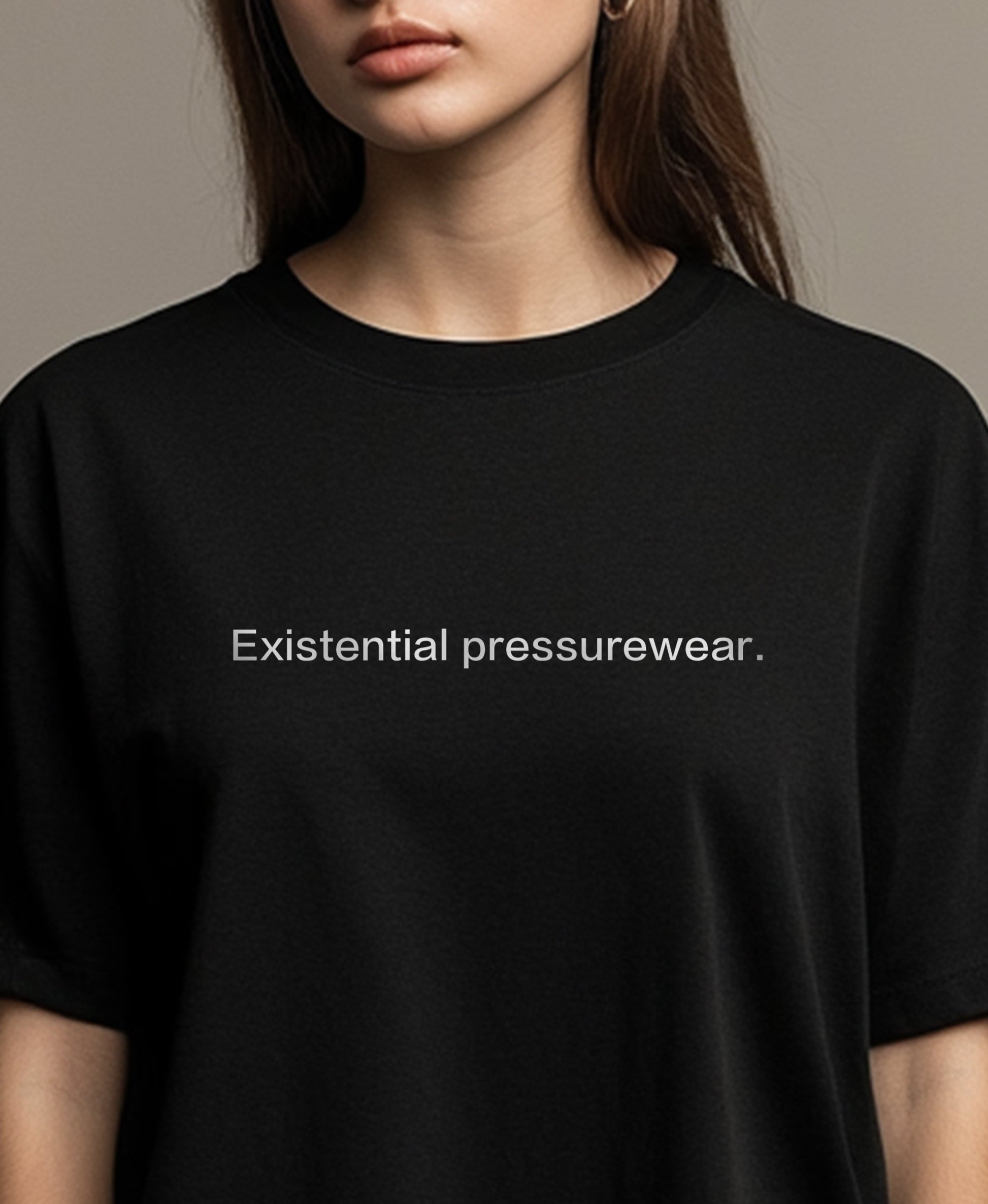 Existential pressurewear. T-Shirt
